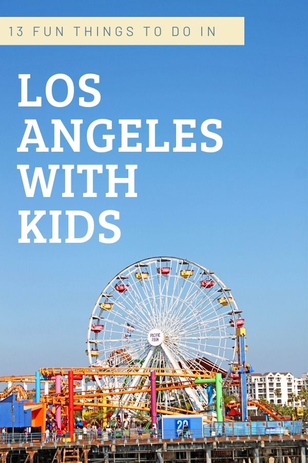 Things to do in LA with kids