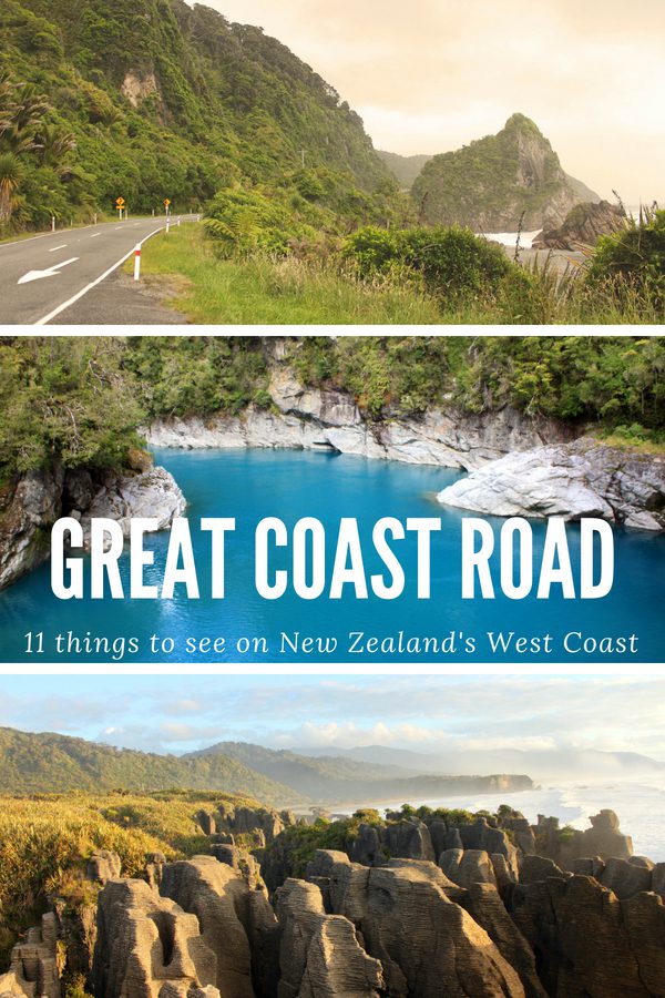 11 things to see on New Zealand's West Coast #newzealand #westcoast