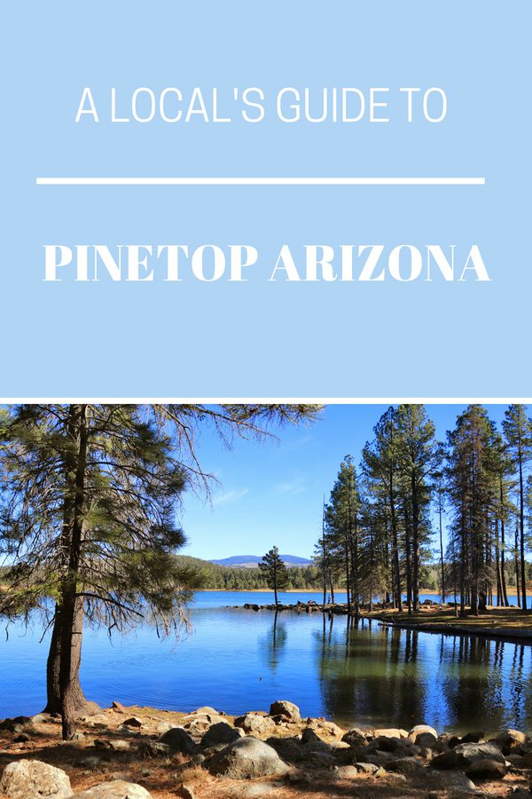 A local's guide to Pinetop Arizona | Best things to do in Pinetop #pinetop #arizona