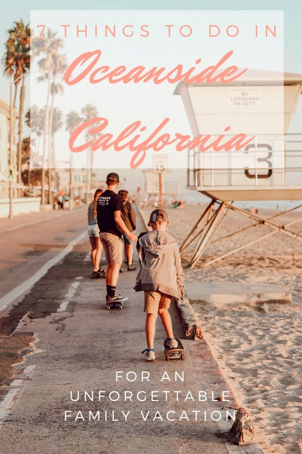 7 Things to do in Oceanside California on your next family vacation | Cruise The Strand #simplywander #oceanside #california