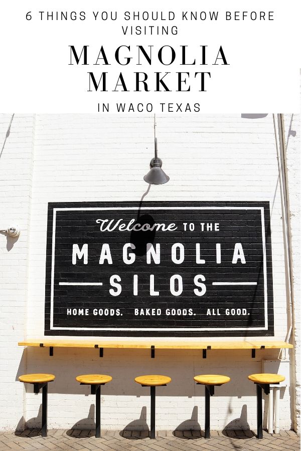 6 Things you should know before visiting Magnolia Market | Silos Baking Co. #simplywander #magnolia #waco #texas