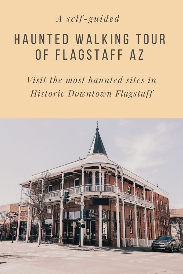 A haunted walking tour of Historic Downtown Flagstaff Arizona | Monte Vista Hotel #simplywander #historicdowntown #flagstaff #arizona