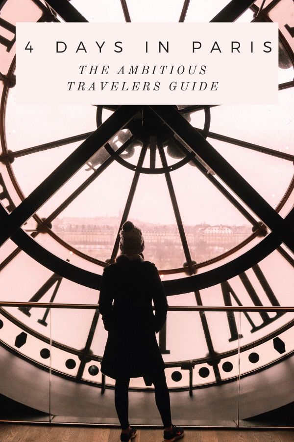 Paris in 4 Days: The ambitious traveler's guide to Paris #simplywander #paris