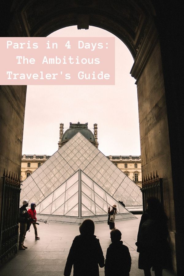 Paris in 4 Days: The ambitious traveler's guide to Paris #simplywander #paris