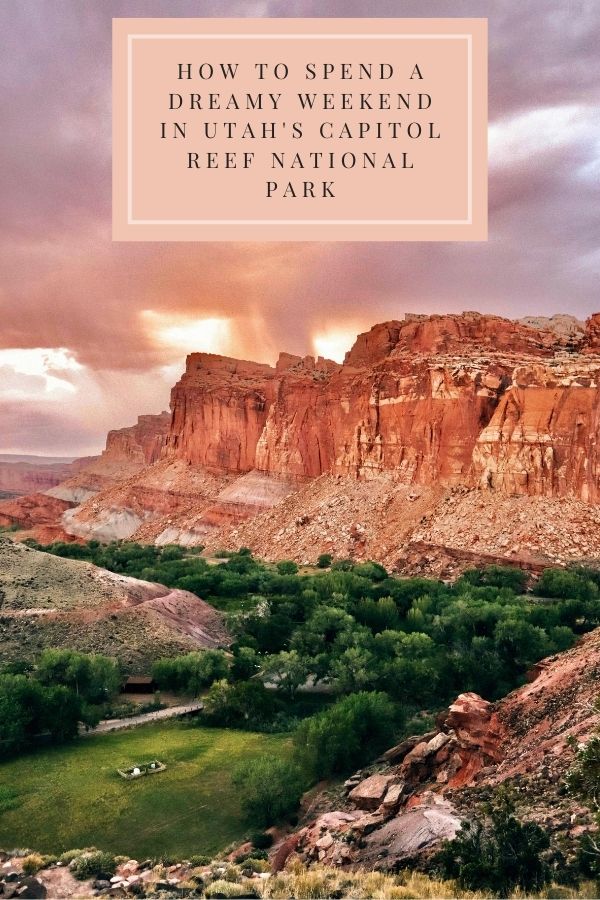 How to spend a dreamy weekend in Capitol Reef National Park | #simplywander #capitolreef #utah