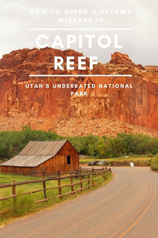 How to spend a dreamy weekend in Capitol Reef National Park | #simplywander #capitolreef #utah