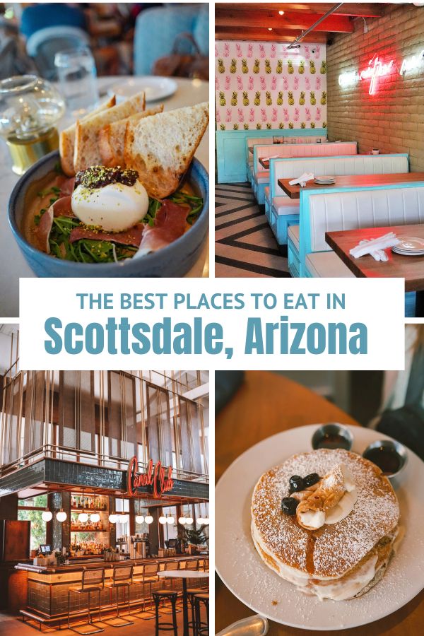 The Best Places to Eat in Scottsdale, Arizona