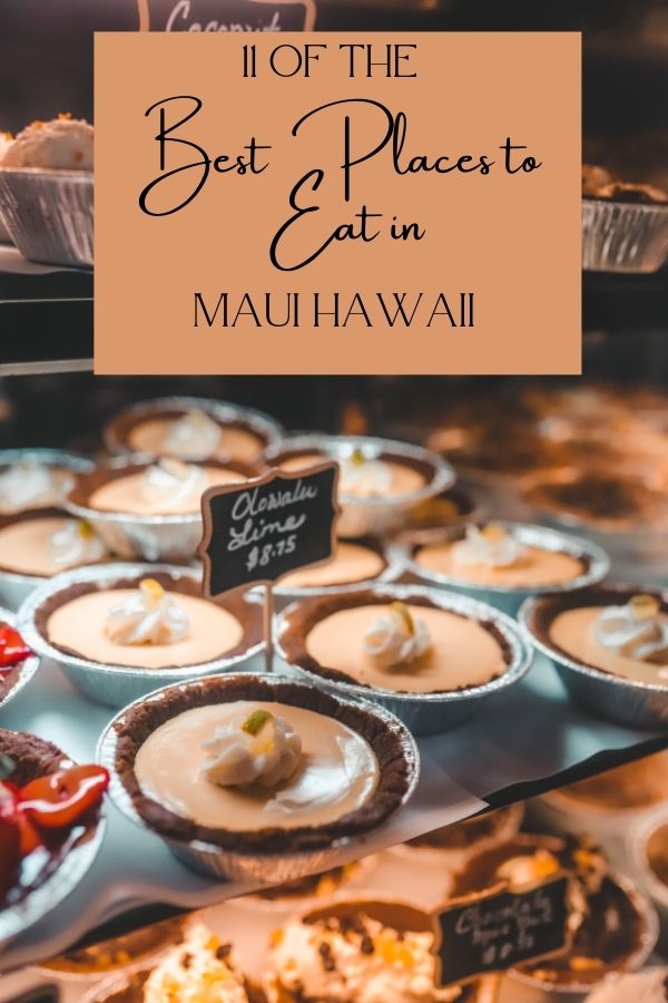 11 Best Places to Eat in Maui, Hawaii | Simply Wander #simplywander #maui #hawaii 