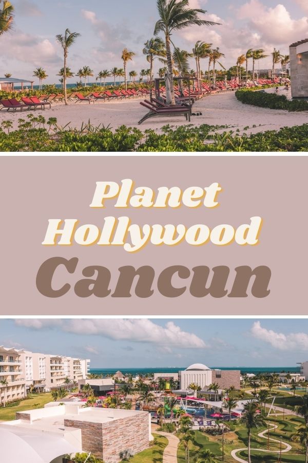 Planet Hollywood: One of the Best All-inclusive Resorts in Cancun for Families #simplywander #cancun #planethollywood