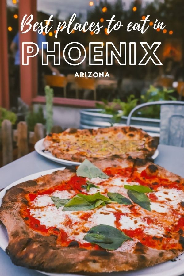 11 of the Best Places to Eat in Phoenix Arizona | Pizzeria Bianco #simplywander #phoenix #arizona