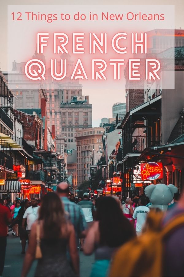 12 Unique Things to do in the French Quarter in New Orleans | Simply Wander #neworleans #frenchquarter