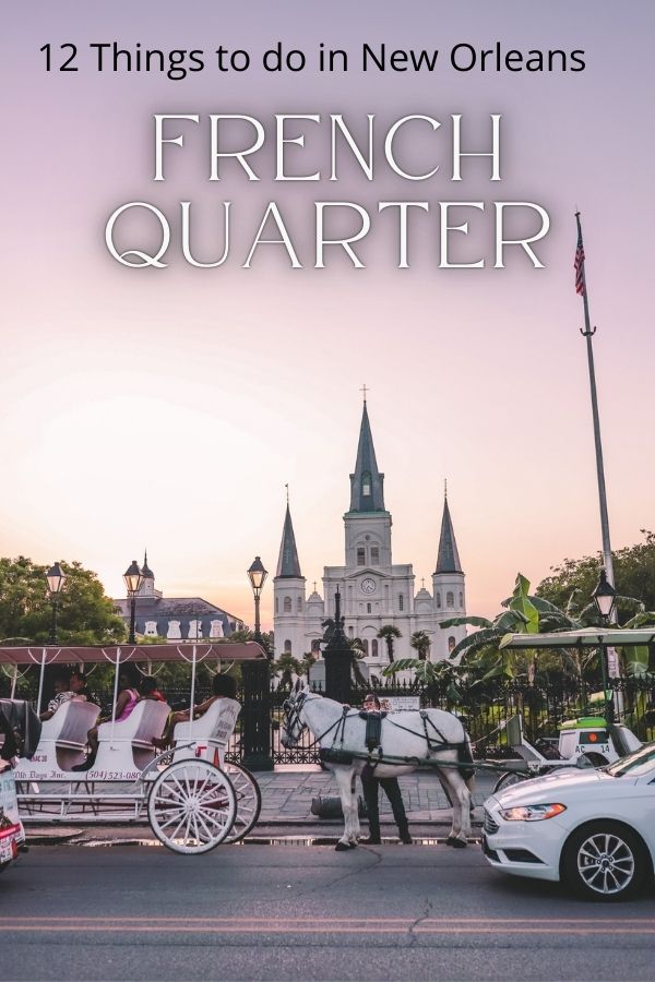 12 Unique Things to do in the French Quarter in New Orleans | Simply Wander #neworleans #frenchquarter