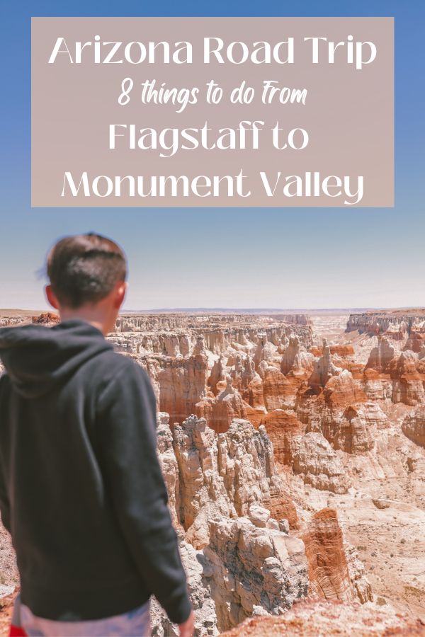 Arizona Road Trip: 8 Things to do from Flagstaff to Monument Valley #simplywander #arizona