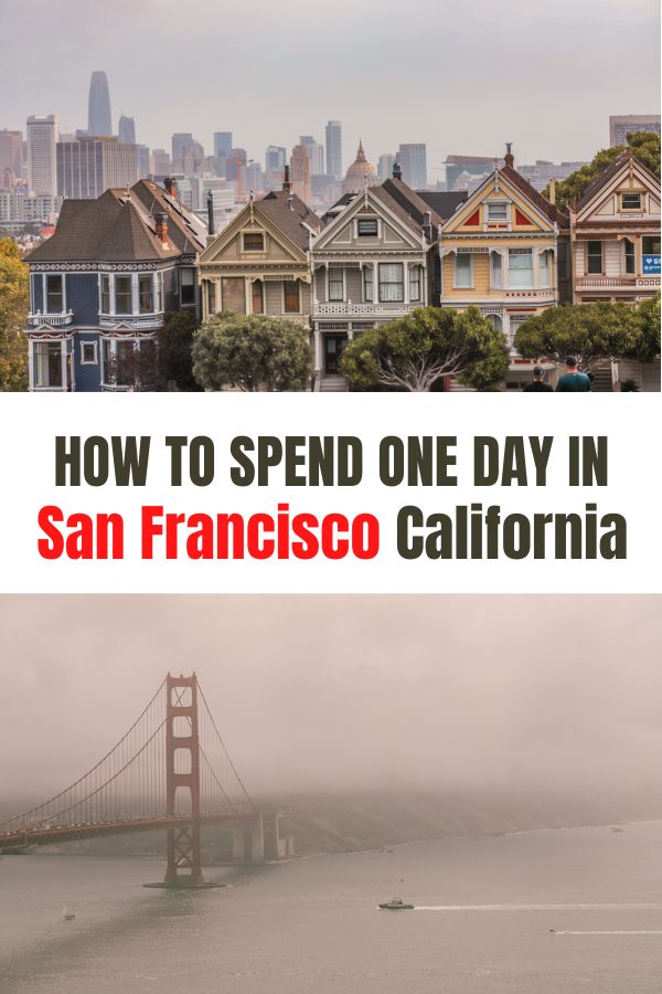 How to Spend One Day in San Francisco California | Simply Wander