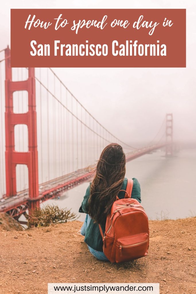How to Spend One Day in San Francisco California | Simply Wander 