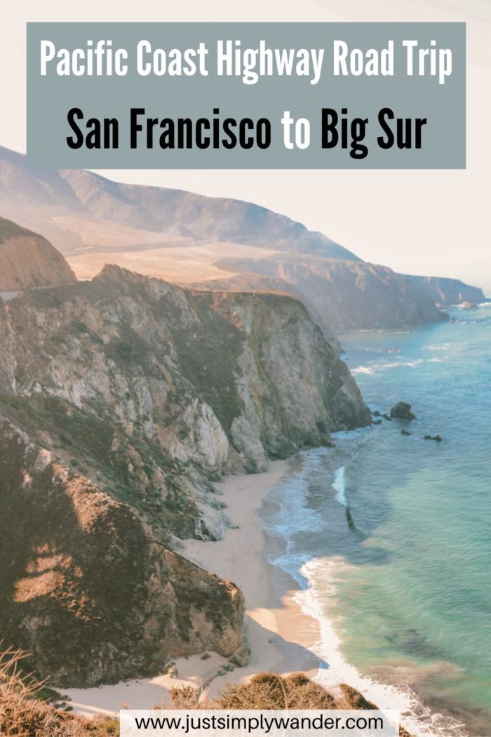 Pacific Coast Highway: San Francisco to Big Sur | Simply Wander