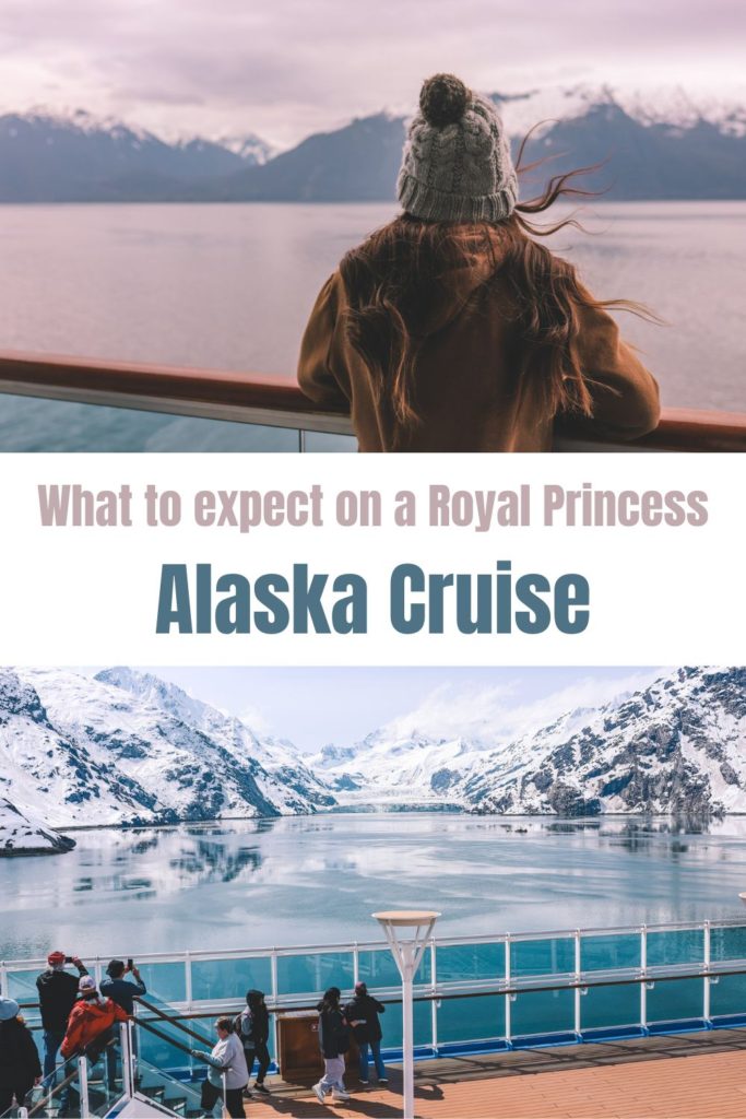 What to Expect on a Royal Princess Alaska Cruise | Simply Wander