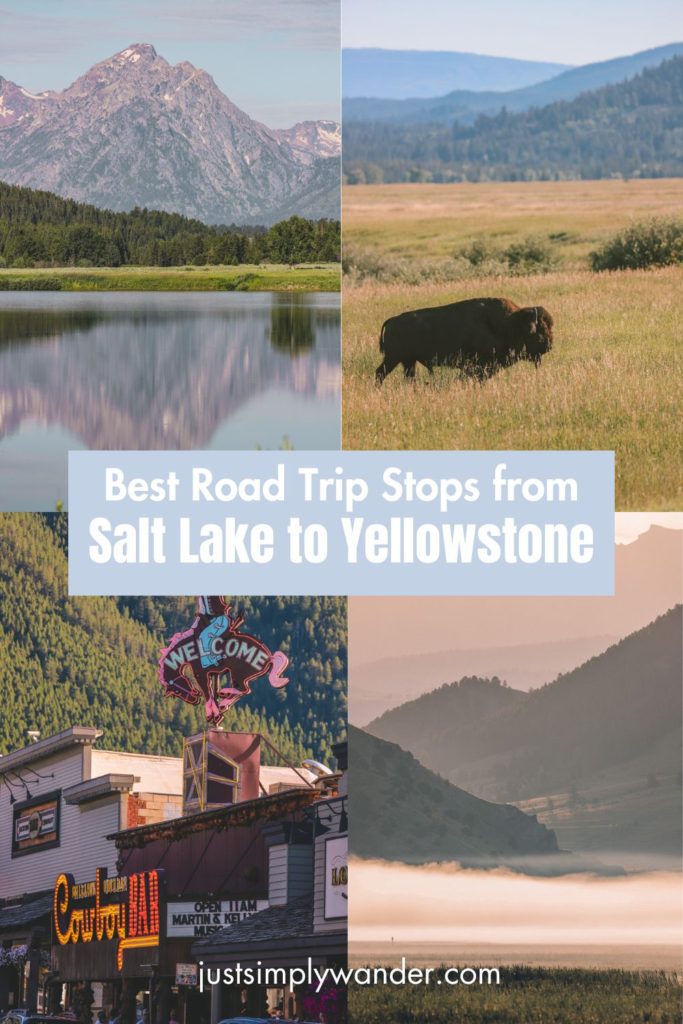 Road Trip Stops from Salt Lake City to Yellowstone | Simply Wander