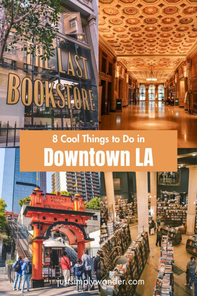Best Things to Do in Downtown LA | Simply Wander