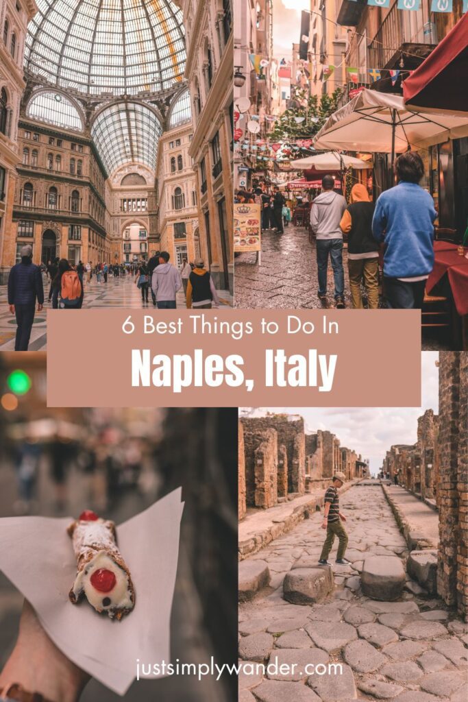 6 Best Things to Do in Naples, Italy | Simply Wander